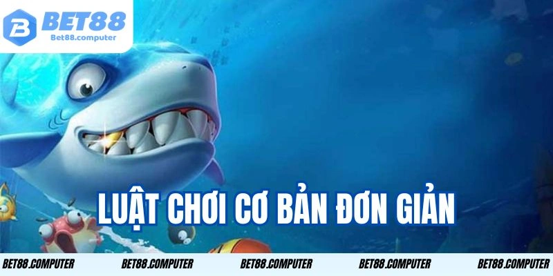 Luật chơi cơ bản đơn giản