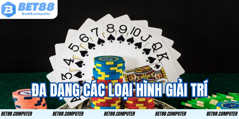 Đa dạng các loại hình giải trí