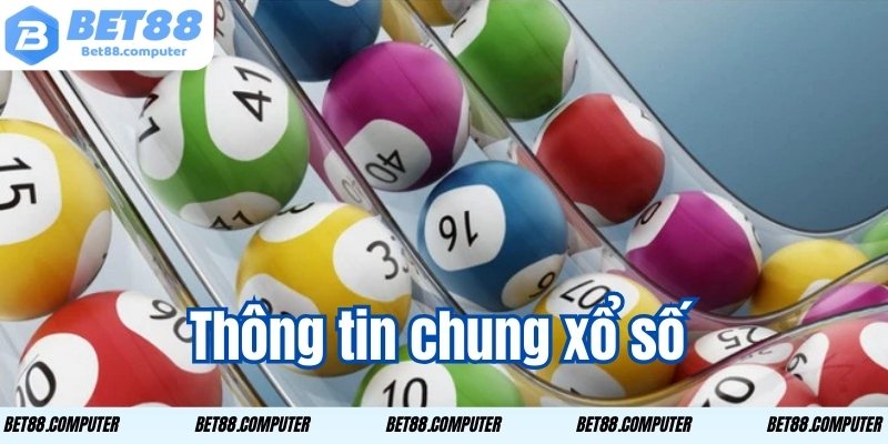 Những điều cơ bản về xổ số mà bạn cần biết